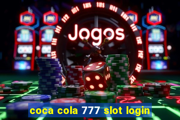 coca cola 777 slot login