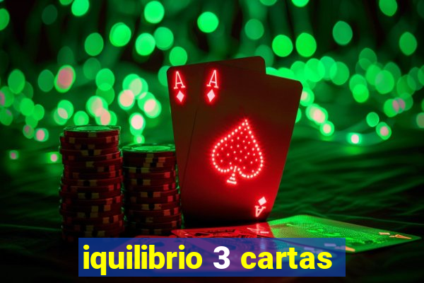 iquilibrio 3 cartas