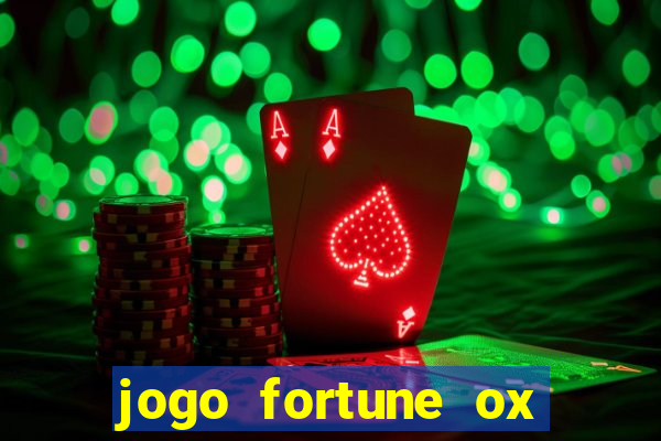 jogo fortune ox demo grátis