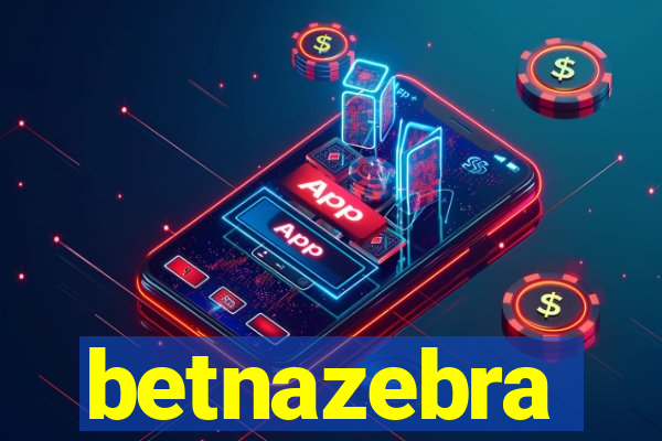 betnazebra