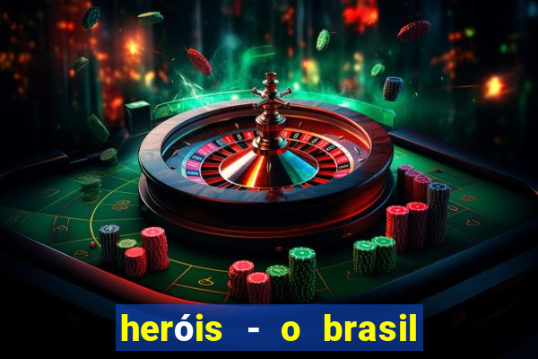 heróis - o brasil na segunda guerra mundial filme completo