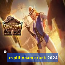 xsplit vcam crack 2024