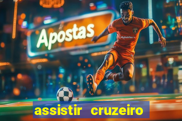 assistir cruzeiro ao vivo futemax