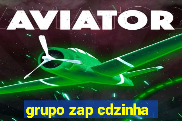 grupo zap cdzinha