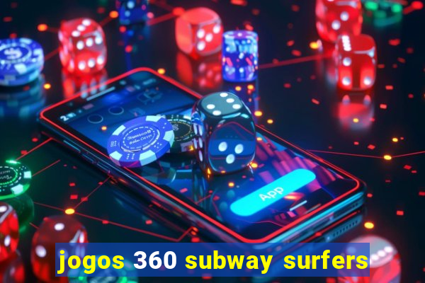 jogos 360 subway surfers