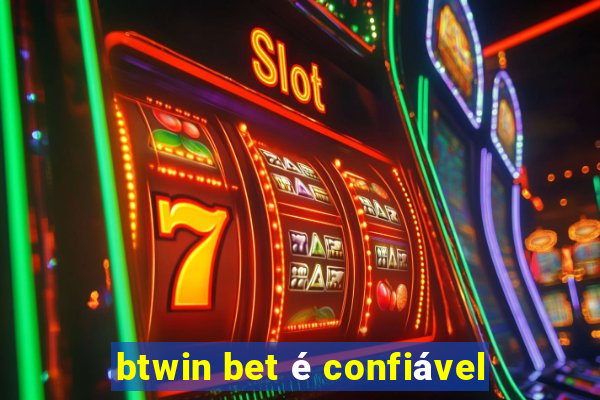 btwin bet é confiável