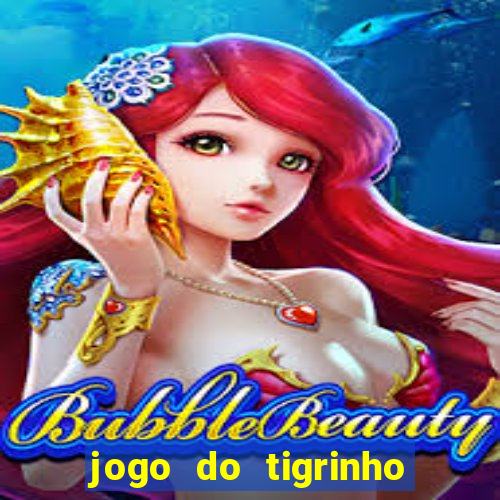 jogo do tigrinho plataforma chinesa