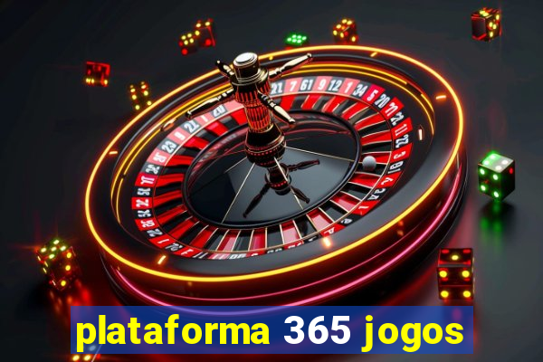 plataforma 365 jogos