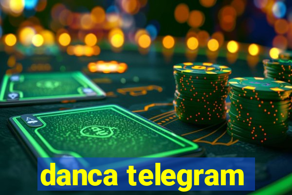 danca telegram