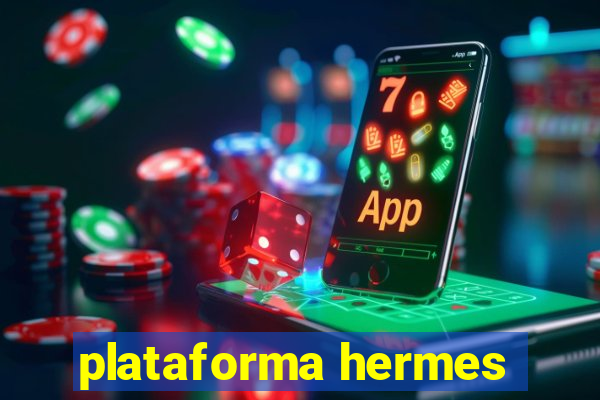 plataforma hermes