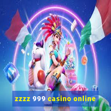 zzzz 999 casino online