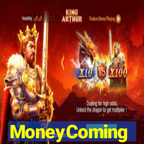 MoneyComing