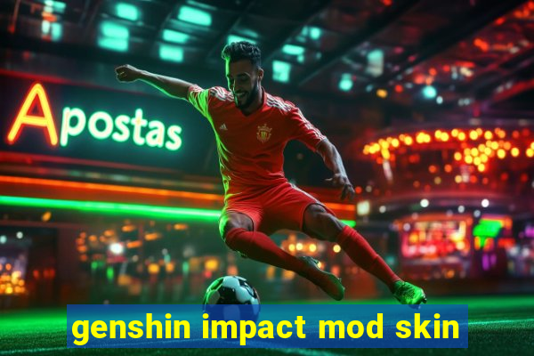 genshin impact mod skin