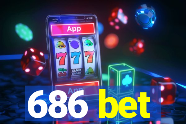 686 bet