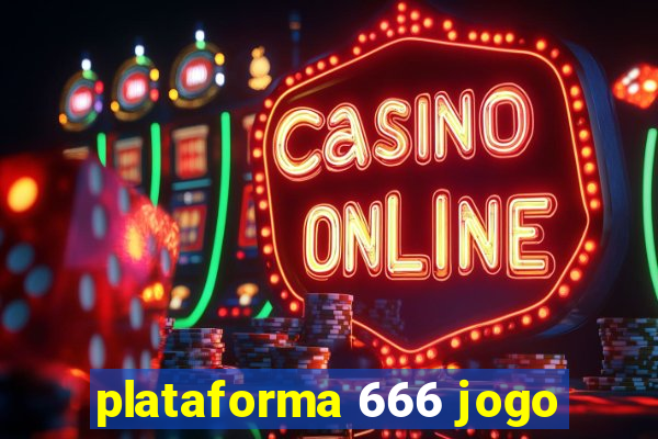 plataforma 666 jogo