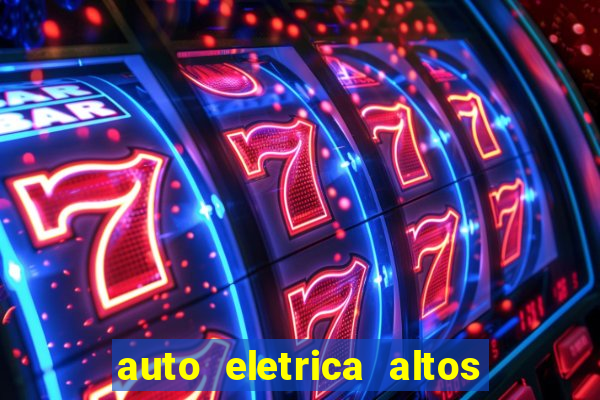 auto eletrica altos de santana sjc