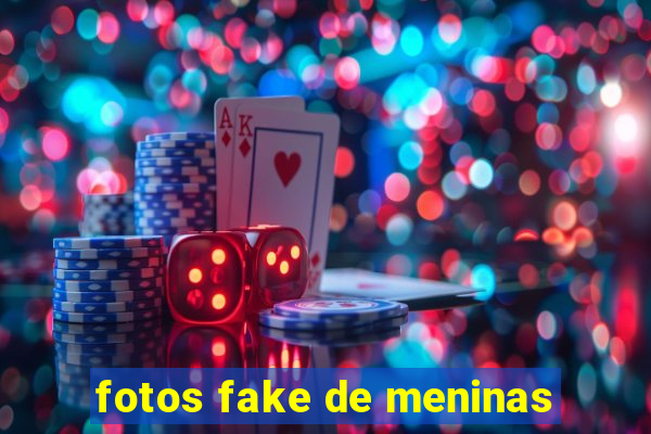 fotos fake de meninas