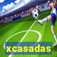 xcasadas