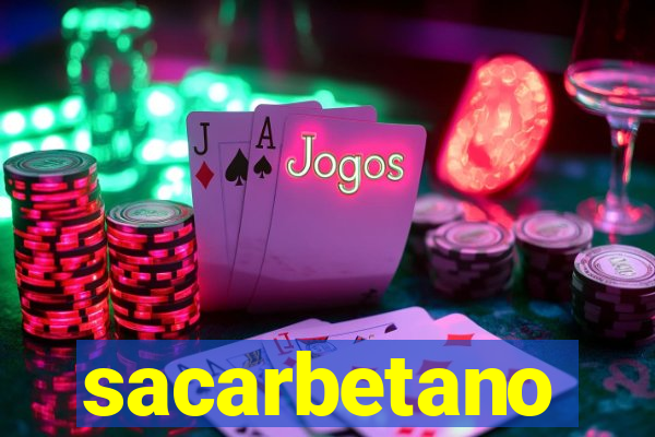 sacarbetano