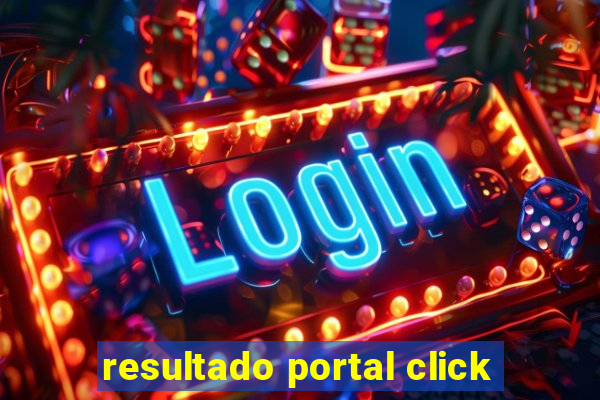 resultado portal click