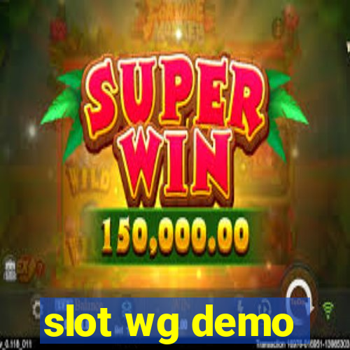 slot wg demo