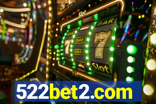 522bet2.com