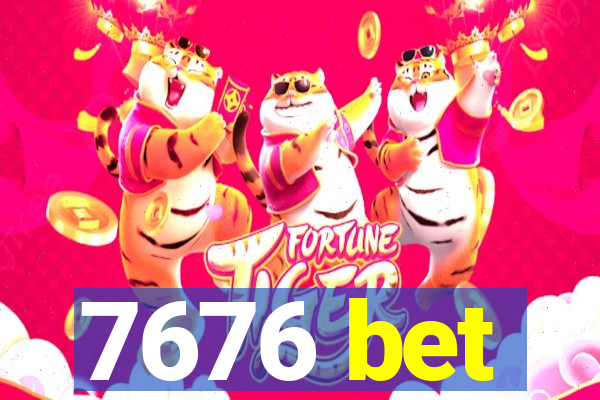 7676 bet