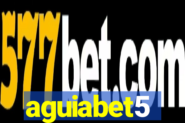 aguiabet5