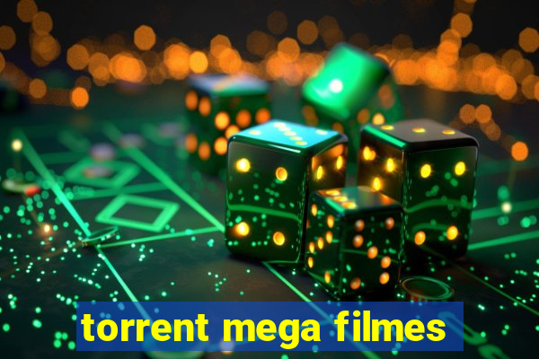 torrent mega filmes