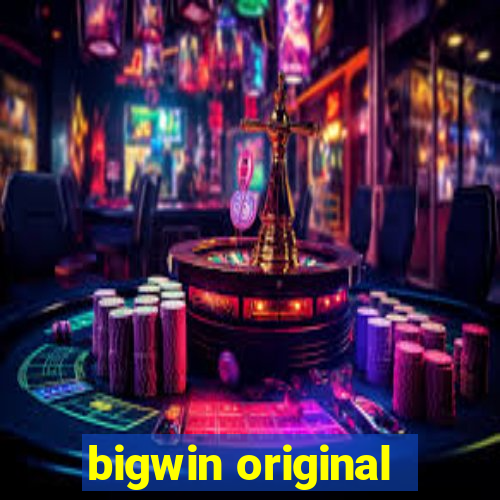 bigwin original