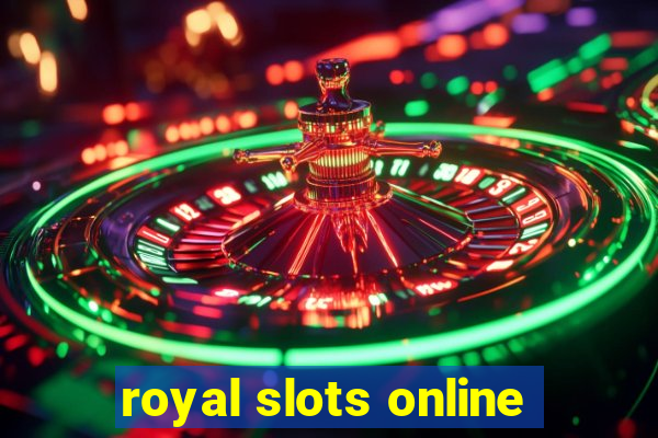 royal slots online