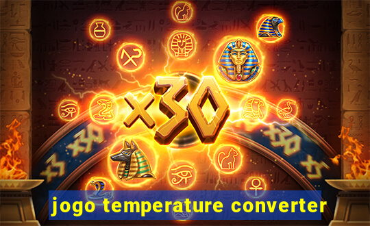 jogo temperature converter