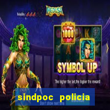 sindpoc policia civil bahia