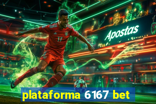 plataforma 6167 bet