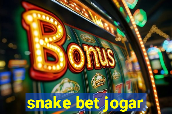 snake bet jogar