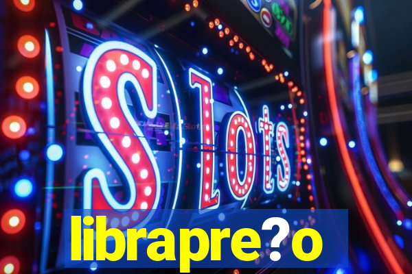 librapre?o