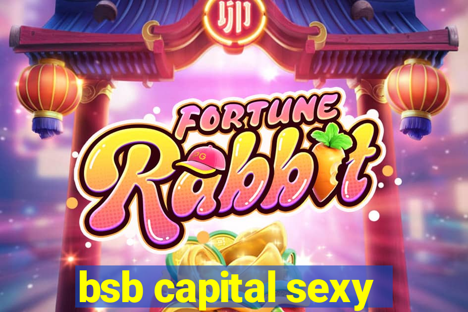 bsb capital sexy