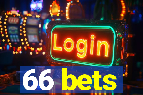 66 bets