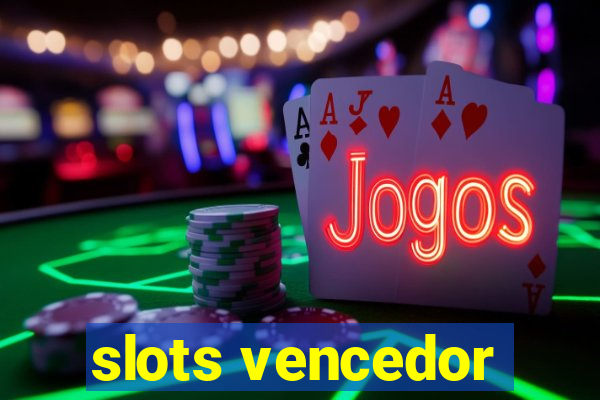 slots vencedor