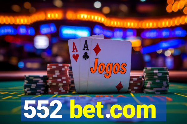 552 bet.com