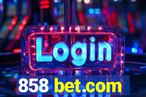 858 bet.com