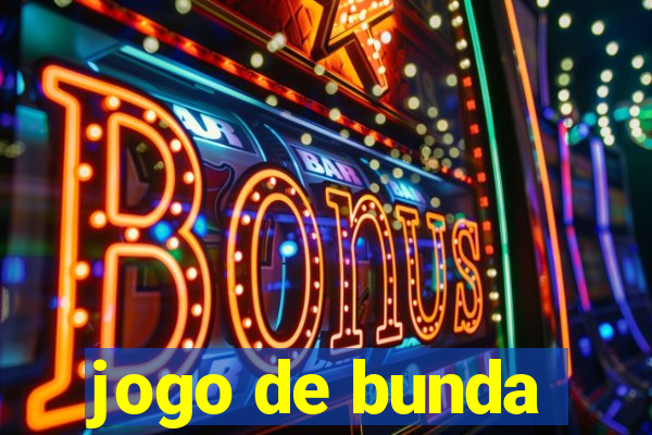 jogo de bunda