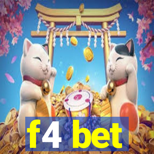 f4 bet