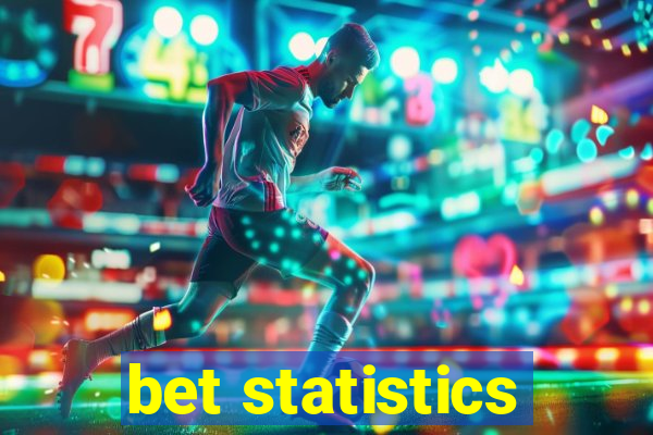 bet statistics