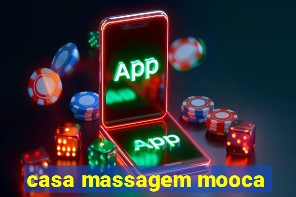 casa massagem mooca