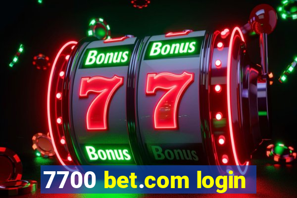 7700 bet.com login