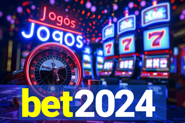 bet2024