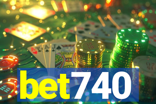 bet740