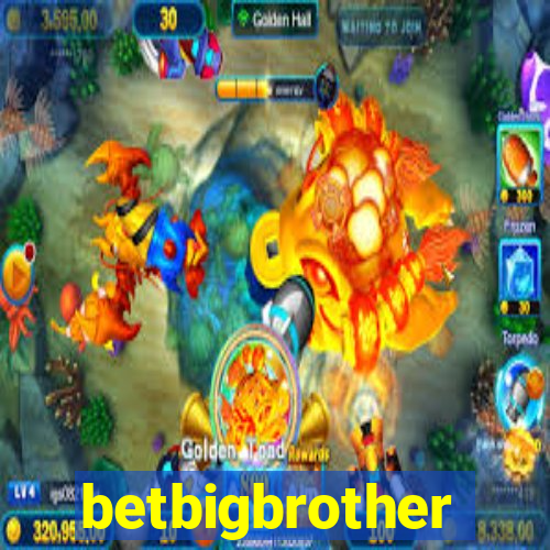 betbigbrother