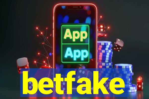 betfake